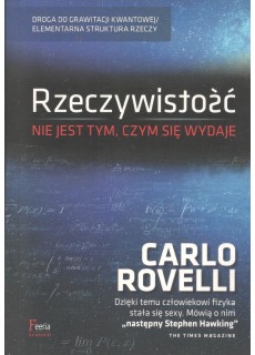 RZECZYWISTOŚĆ NIE JEST TYM, CZYM SIĘ WYDAJE