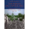 THE INDIAN ON CAPITOL HILL. INDIAN LEGISLATION AND THE UNITED STATES CONGRESS, 1862-1907