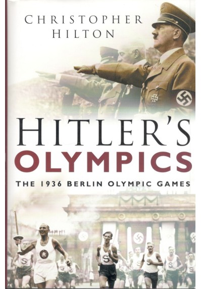 HITLER'S OLYMPICS: THE 1936 BERLIN OLYMPIC GAMES