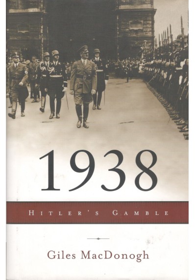 1938: HITLER'S GAMBLE