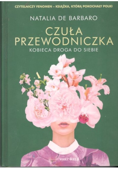 CZUŁA PRZEWODNICZKA. KOBIECA DROGA DO SIEBIE