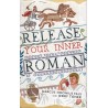 RELEASE YOUR INNER ROMAN