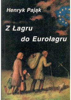 Z ŁAGRU DO EUROŁAGRU