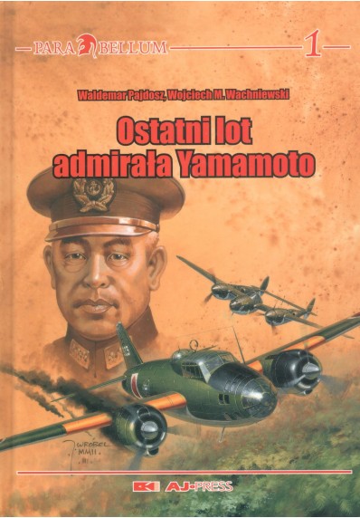 OSTATNI LOT ADMIRAŁA YAMAMOTO