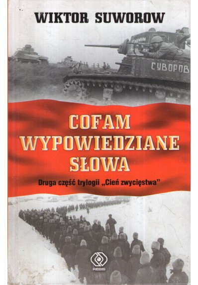 CIEŃ ZWYCIĘSTWA  - COFAM WYPOWIEDZIANE SŁOWA