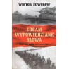 CIEŃ ZWYCIĘSTWA  - COFAM WYPOWIEDZIANE SŁOWA