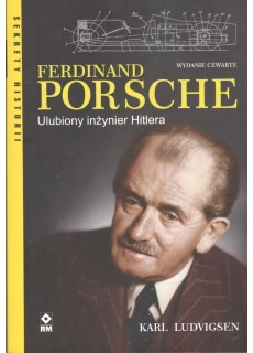 Ferdynand Porsche. Ulubiony inżynier Hitlera