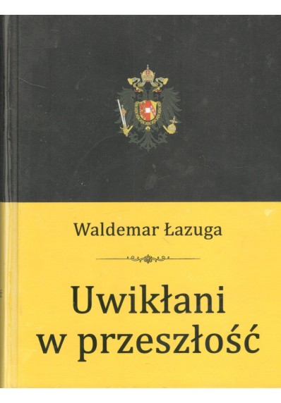 Uwikłani w przeszłość