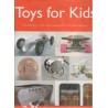 TOYS FOR KIDS: "CHILDHOOD IS THE MOST BEAUTIFUL OF ALL LIFE'S SEASONS."