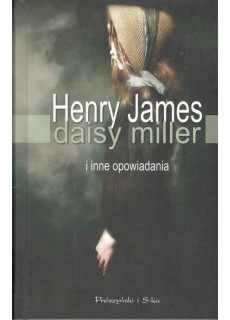 DAISY MILLER I INNE OPOWIADANIA