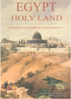 THE HOLY LAND AND EGYPT: YESTERDAY AND TODAY