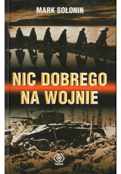 NIC DOBREGO NA WOJNIE