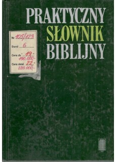 PRAKTYCZNY SŁOWNIK BIBLIJNY