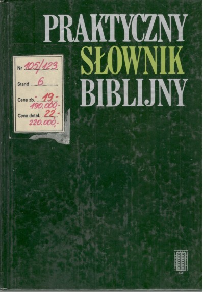 PRAKTYCZNY SŁOWNIK BIBLIJNY