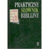 PRAKTYCZNY SŁOWNIK BIBLIJNY