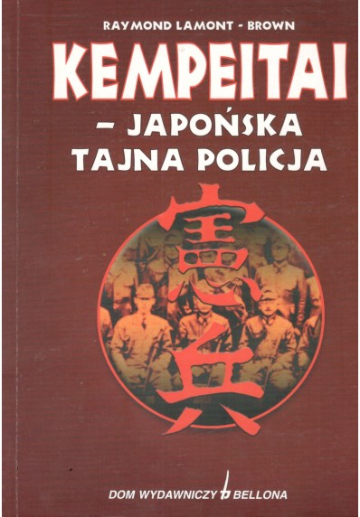 KEMPEITAI - JAPOŃSKA TAJNA POLICJA