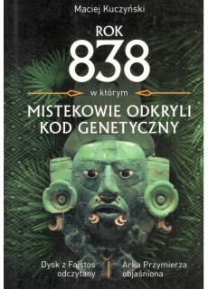 ROK 838 W KTÓRYM MISTEKOWIE...