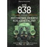 ROK 838 W KTÓRYM MISTEKOWIE ODKRYLI KOD GENETYCZNY