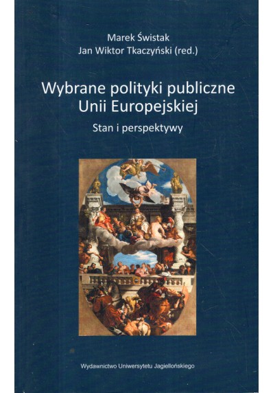 WYBRANE POLITYKI PUBLICZNE UNII EUROPEJSKIEJ