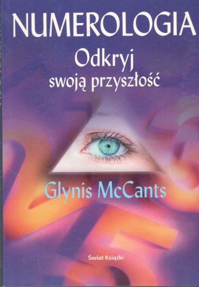 NUMEROLOGIA - ODKRYJ SWOJĄ PRZYSZŁOŚĆ