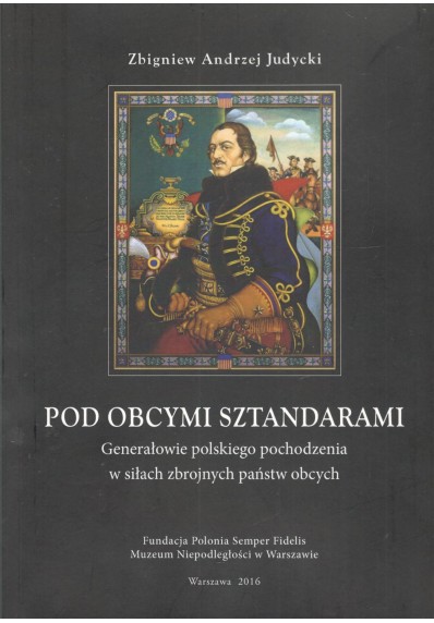 Pod obcymi sztandarami. Tom I