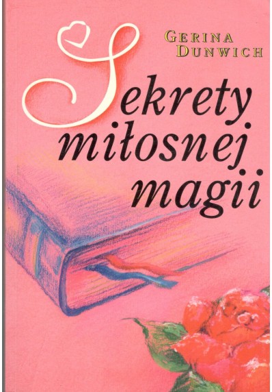 SEKRETY MIŁOSNEJ MAGII