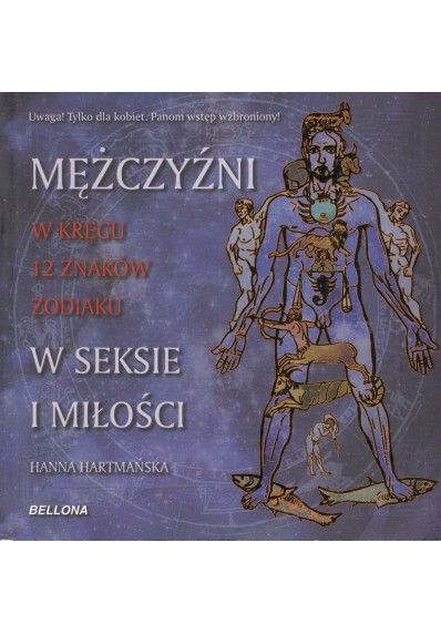 MĘŻCZYŹNI W KRĘGU 12 ZNAKÓW ZODIAKU W SEKSIE I MIŁOŚCI