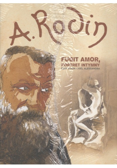 A. Rodin - Fugit Amor, portret intymny