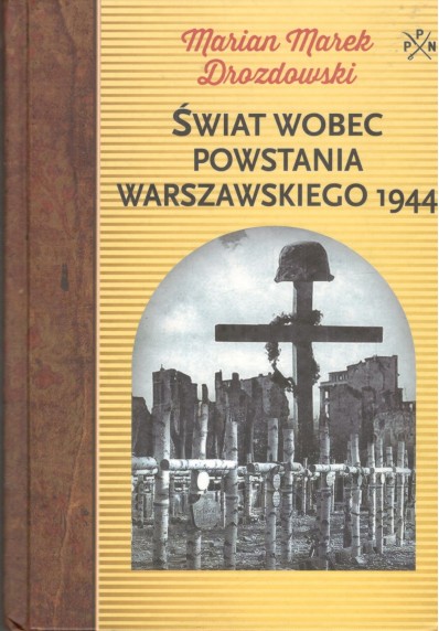 ŚWIAT WOBEC POWSTANIA WARSZAWSKIEGO 1944