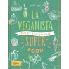 La veganista: super food - jedzmy szczęśliwi