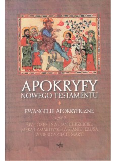 APOKRYFY NOWEGO TESTAMENTU - TOM 1 - EWANGELIE APOKRYFICZNE - 2 CZĘŚCI