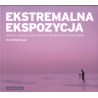 EKSTREMALNA EKSPOZYCJA