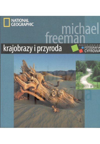 KRAJOBRAZY I PRZYRODA - PROFESJONALNA FOTOGRAFIKA CYFROWA