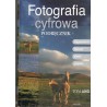 FOTOGRAFIA CYFROWA - PODRĘCZNIK