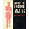 ANATOMY FOR DIAGNOSTIC IMAGING