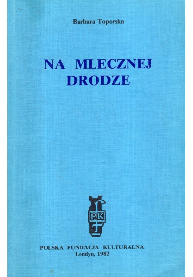 NA MLECZNEJ DRODZE