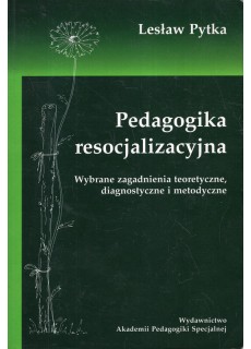 PEDAGOGIKA RESOCJALIZACYJNA