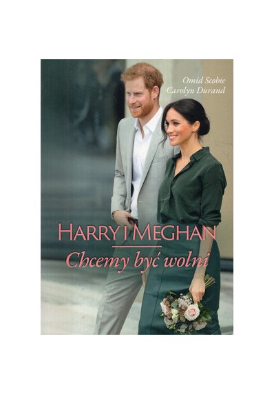 HARRY I MEGHAN. CHCEMY BYĆ WOLNI