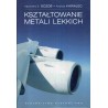 KSZTAŁTOWANIE METALI LEKKICH