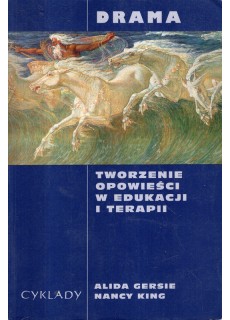 TWORZENIE OPOWIEŚĆI W EDUKACJI I TERAPII