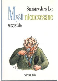 MYŚLI NIEUCZESANE WSZYSTKIE