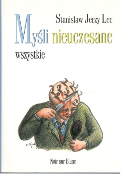 MYŚLI NIEUCZESANE WSZYSTKIE