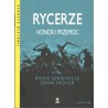 Rycerze. Honor i przemoc