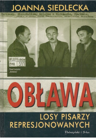 OBŁAWA - LOSY PISARZY REPRESJONOWANYCH