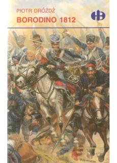 BORODINO 1812 (HISTORYCZNE BITWY)