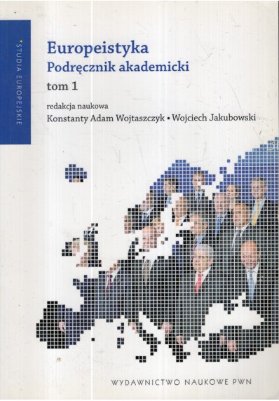 EUROPEISTYKA. PODRĘCZNIK AKADEMICKI - 2 TOMY