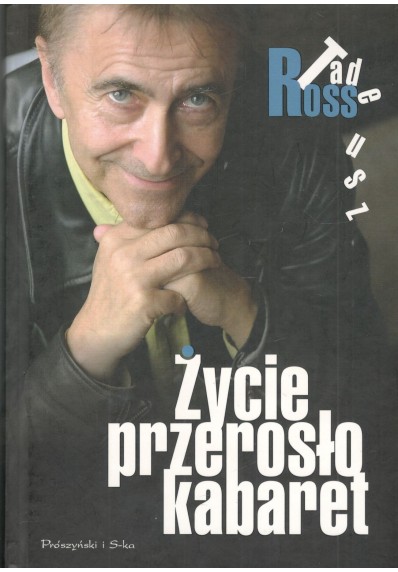 ŻYCIE PRZEROSŁO KABARET