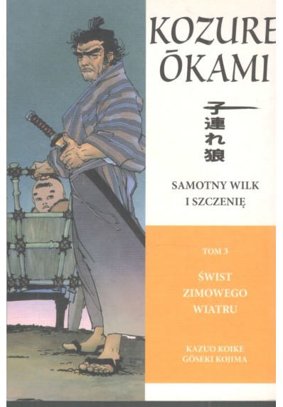 SAMOTNY WILK I SZCZENIĘ. TOM 3. ŚWIST ZIMOWEGO WIATRU