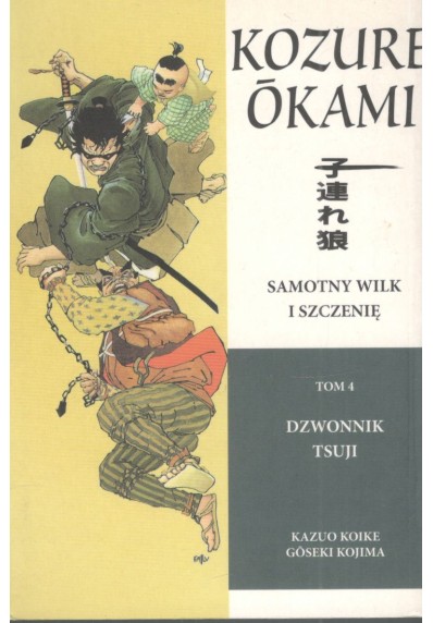 SAMOTNY WILK I SZCZENIĘ. TOM 4. DZWONNIK TSUJI