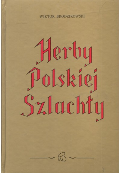 HERBY POLSKIEJ SZLACHTY